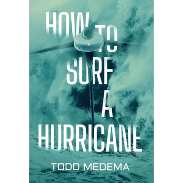 How to Surf a Hurricane