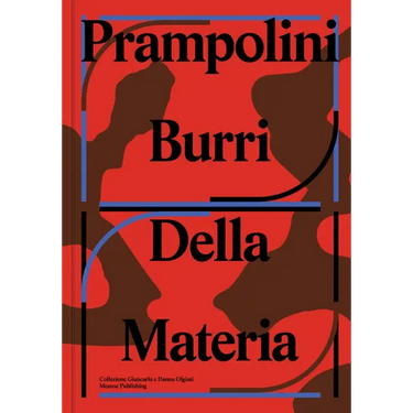 Prampolini Burri: Della Materia