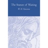 The Stature of Waiting