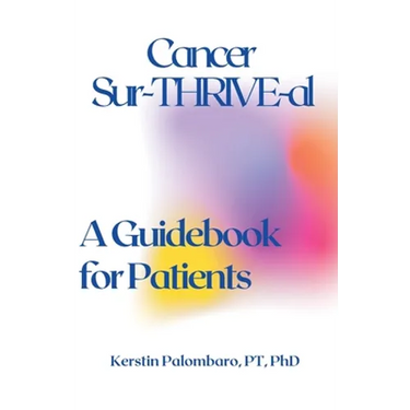 Cancer Sur-THRIVE-al: A Guidebook for Patients