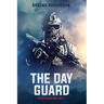 The Day Guard: The Metaframe War: Book 4
