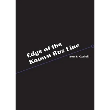 Edge of the Known Bus Line