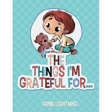 The Things I'm Grateful For...