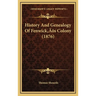 History And Genealogy Of Fenwick's Colony (1876)