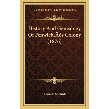 History And Genealogy Of Fenwick's Colony (1876)
