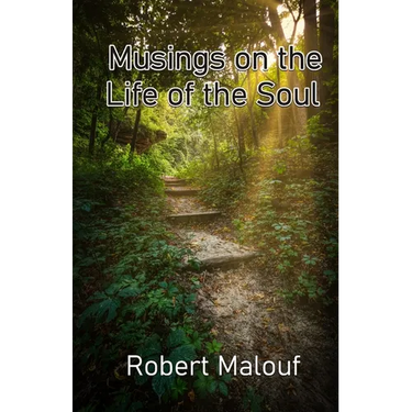 Musings on the Life of the Soul