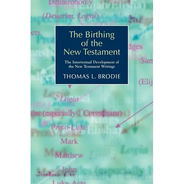 The Birthing of the New Testament: The Intertextual Development of the New Testament Writings
