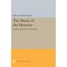 The Music of the Heavens: Kepler's Harmonic Astronomy