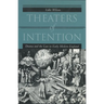 Theaters of Intention: Drama and the Law in Early Modern England