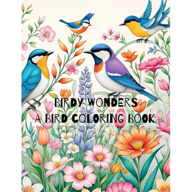 Birdy Wonders: A Bird Coloring Book