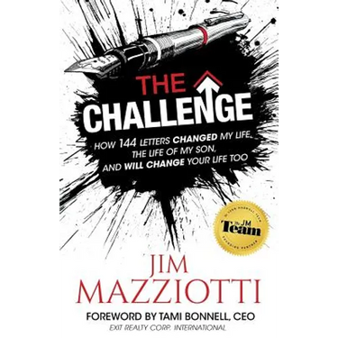 The Challenge: How 144 Letters Changed My Life, The Life Of My Son, And Will Change Your Life Too
