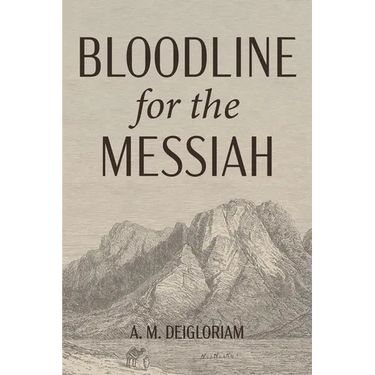 Bloodline for the Messiah