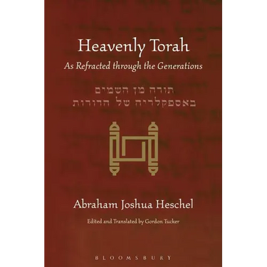 Heavenly Torah: As Refracted Through the Generations