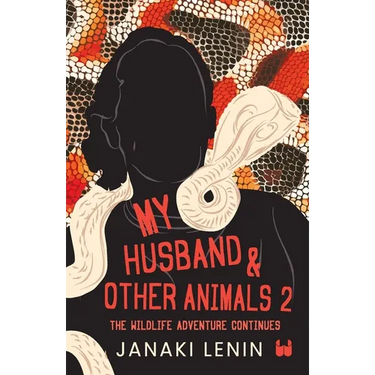 My Husband and other animals - Book 2: The Wildlife Adventure Continues