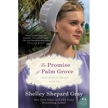 The Promise of Palm Grove: Amish Brides of Pinecraft, Book One