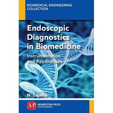 Endoscopic Diagnostics in Biomedicine: Instrumentation and Applications
