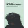 Altered Self and Altered Self-Experience