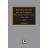 Fairfield County, South Carolina Minutes of the County Court, 1785-1789