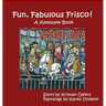Fun, Fabulous Frisco!
