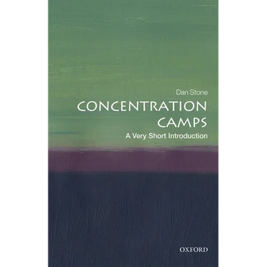 Concentration Camps: A Very Short Introduction