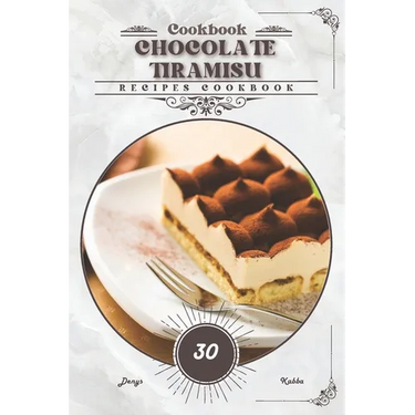 Chocolate Tiramisu: Recipes cookbook
