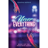 Never Everything