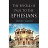 The Epistle of Paul to the Ephesians
