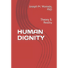 Human Dignity: Theory & Reality