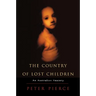 The Country of Lost Children: An Australian Anxiety