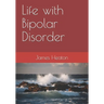 Life with Bipolar Disorder