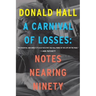 A Carnival of Losses: Notes Nearing Ninety