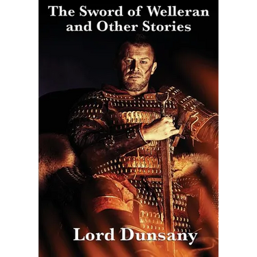 The Sword of Welleran and Other Stories