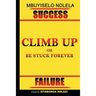 Climb Up or Be Stuck Forever