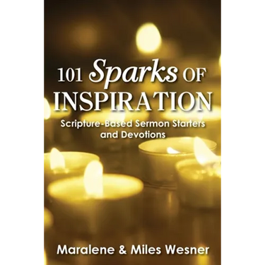 101 Sparks of Inspiration: Scripture-Based Sermon Starters and Devotions
