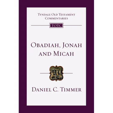 Obadiah, Jonah and Micah: An Introduction and Commentary Volume 26