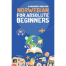 Norwegian for Absolute Beginners: Basic Words and Phrases Across 50 Themes with Online Audio Pronunciation Support