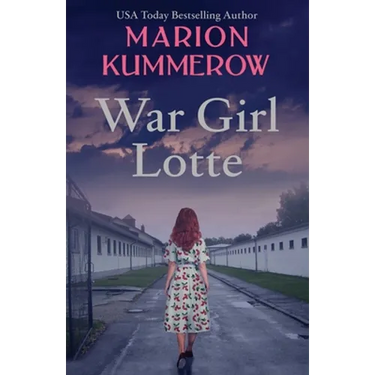 War Girl Lotte: Life in the Third Reich