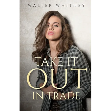 Take it Out in Trade