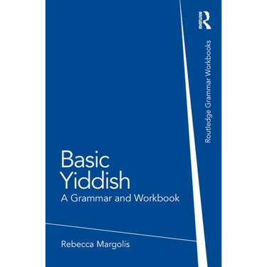 Basic Yiddish: A Grammar and Workbook