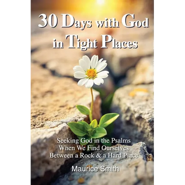 30 Days With God In Tight Places