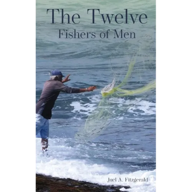 The Twelve Fishers of Men