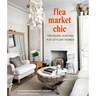 Flea Market Chic: Treasure Hunting for Stylish Homes