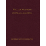 William McIntosh and Maria Caldwell McIntosh: The Life and Journey of William and Maria Caldwell McIntosh From Lanark, Ontario, Canada to Mount Pleasa