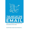 The Art of the Unignorable Email: How to combine AI and EQ to win the battle of the inbox
