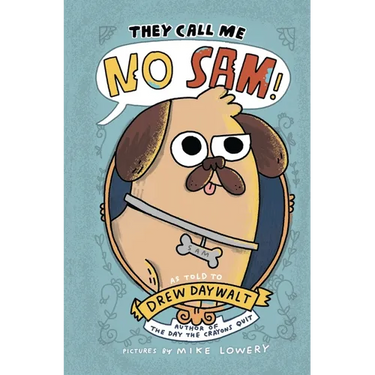 They Call Me No Sam!: A Graphic Novel