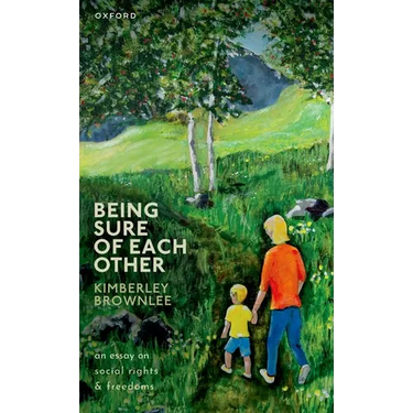 Being Sure of Each Other: An Essay on Social Rights and Freedoms