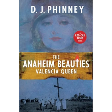 The Anaheim Beauties Valencia Queen