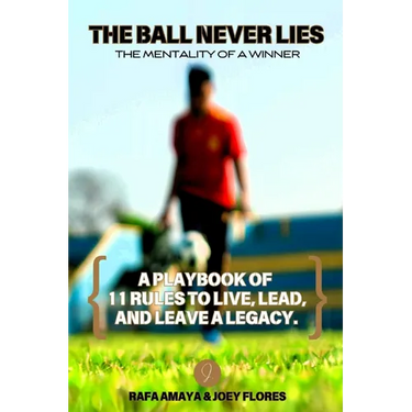 The Ball Never Lies: The Mentality of a Winner