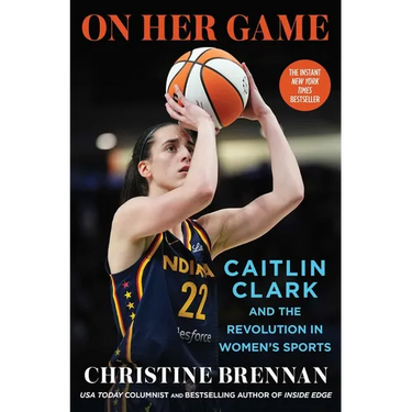 On Her Game: Caitlin Clark and the Revolution in Women's Sports