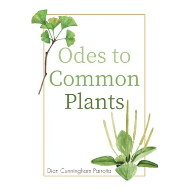 Odes to Common Plants